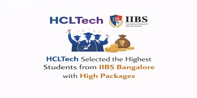 HCLTech Selected the Highest Students from IIBS Bangalore with High Packages